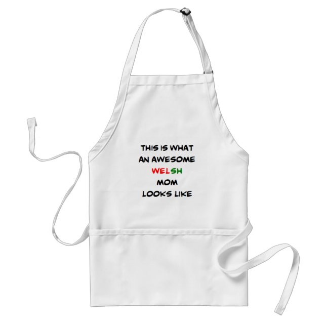 welsh mom, awesome adult apron (Front)