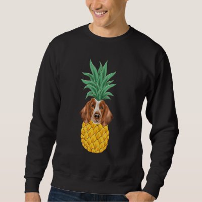 Welsh Springer Spaniel Pineapple Dog Sweatshirt