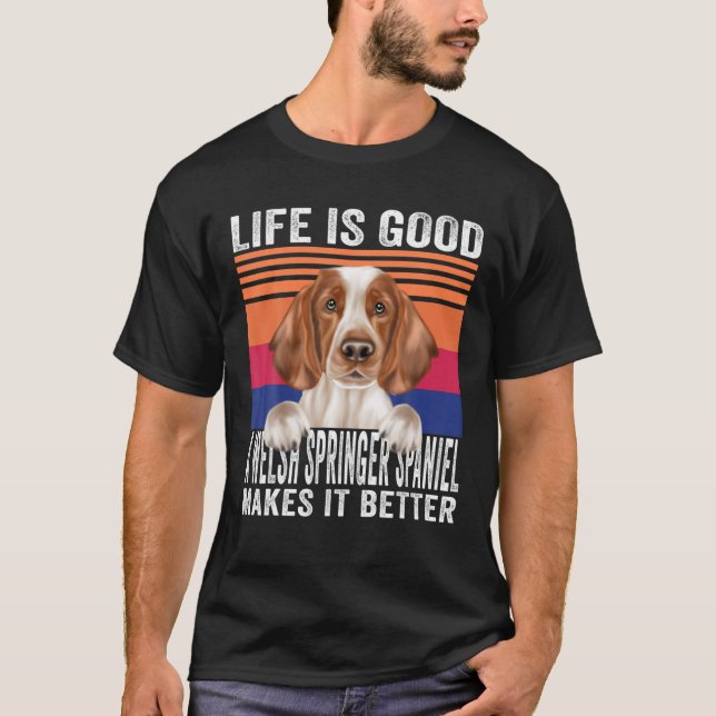 Welsh Springer Spaniels Makes Your Life Good Vinta T-Shirt (Front)