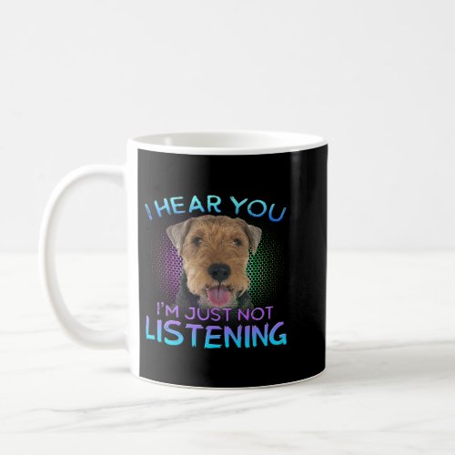 Welsh Terrier I hear you not listening Coffee Mug