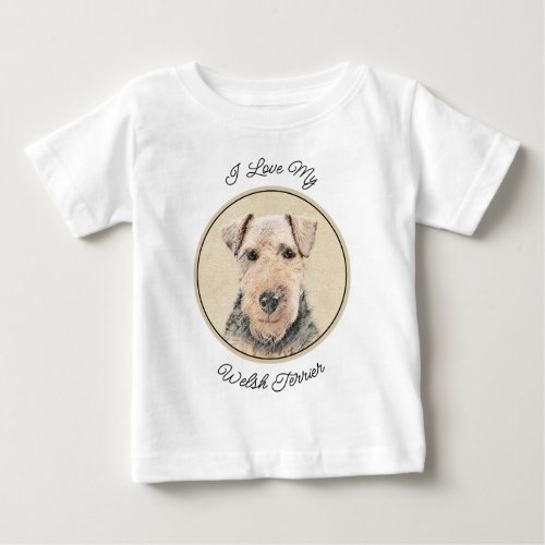 Welsh Terrier Painting _ Cute Original Dog Art Baby T_Shirt