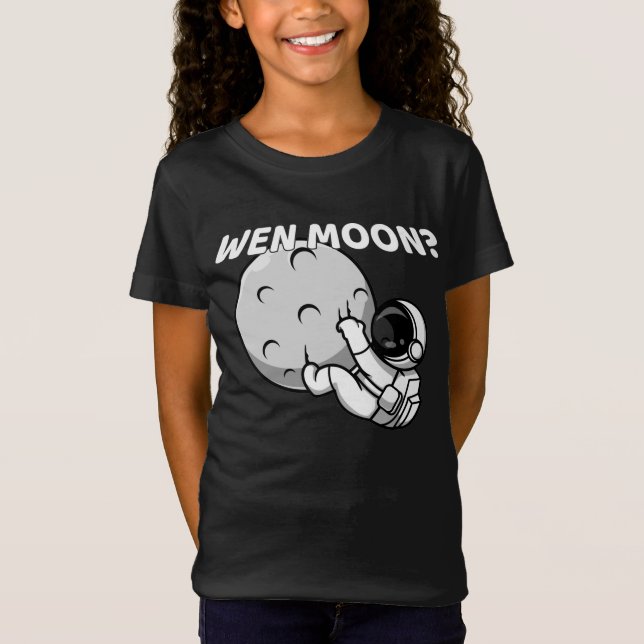 Wen Moon? - Funny Crypto Astronaut Meme T-Shirt (Front)