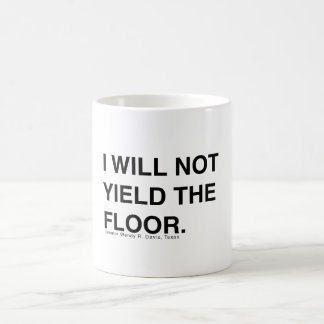 Wendy Davis Will Not Yield the Floor Coffee Mug