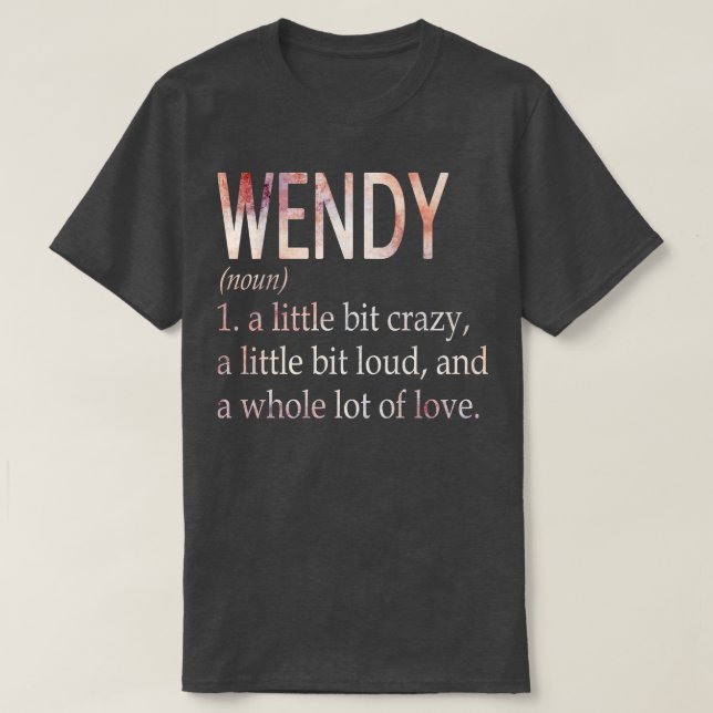 Wendy Girl Name Definition T-Shirt (Design Front)