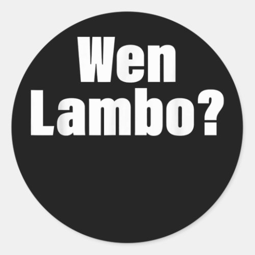 WenLambo GME Game Stonk MOASS HODL  Classic Round Sticker
