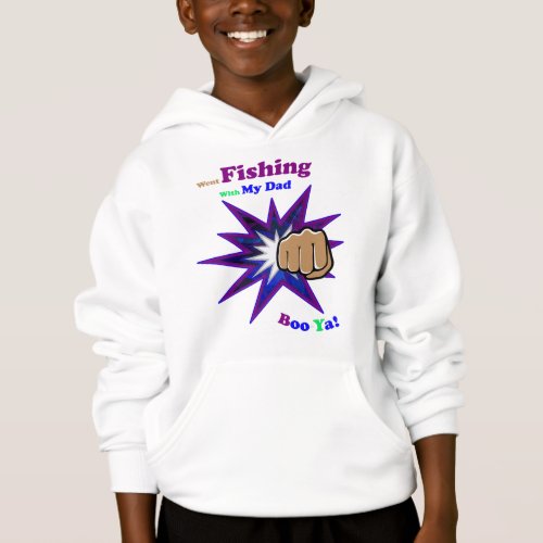  Went Fishing With My Dad Hoodie