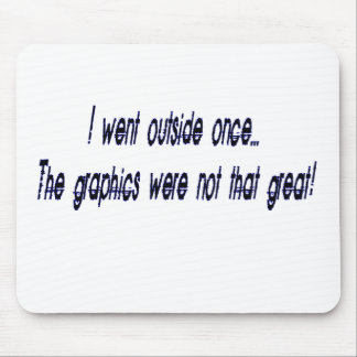 went outside mouse pad