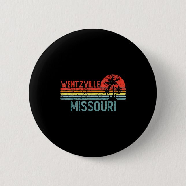 Wentzville Missouri Funny Usa City Trip Home Roots Button (Front)