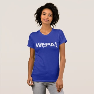 Wepa! - Womens T-Shirt - (Libre Label)