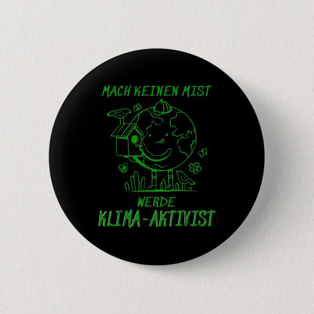 Werde Klimaaktivist Climate Earth Global Warming Button (Front)