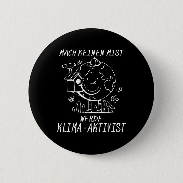 Werde Klimaaktivist Climate Earth Global Warming Button (Front)