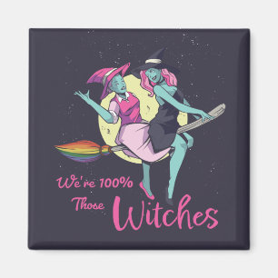 We're 100% Those Witches Magnet