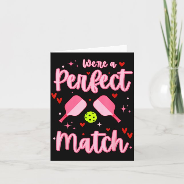 We're A Perfect Match Funny Ckleball Valentines Da Card (Front)