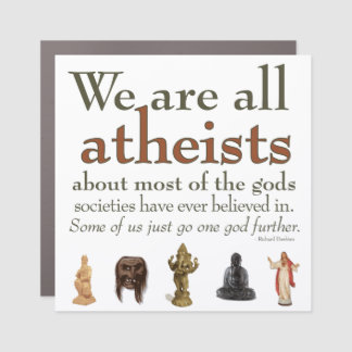 We're All Atheists Car Magnet