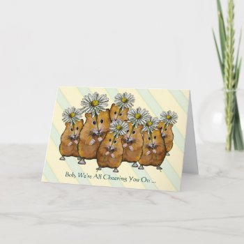 We're All Cheering You On  Fight Cancer  Hamsters Card by joyart at Zazzle