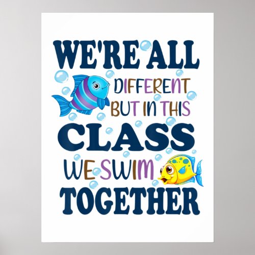 Were All Different But In This Class We Swim Poster