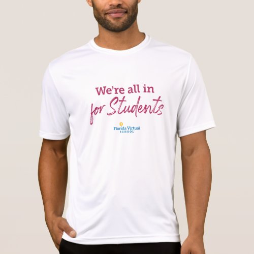 Were All in for Students White Sport_Tek  T_Shirt