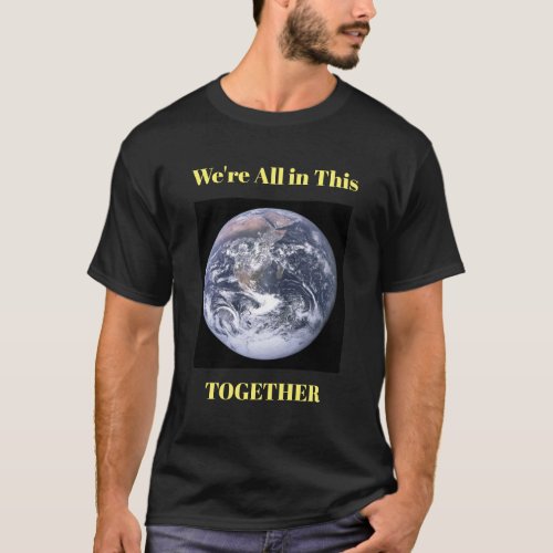 Were All in This Together T_Shirt