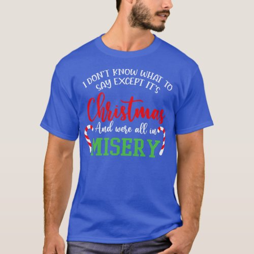Were All InFunny Christmas Saying T_Shirt