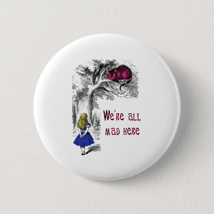 We're All Mad Here Button