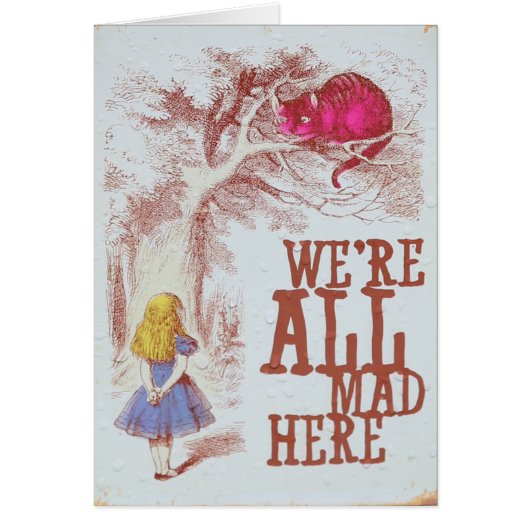 We're All Mad Here Cards (Front)