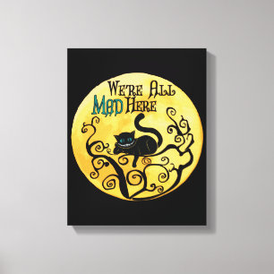 We're All Mad Here - Cheshire Cat Canvas Print