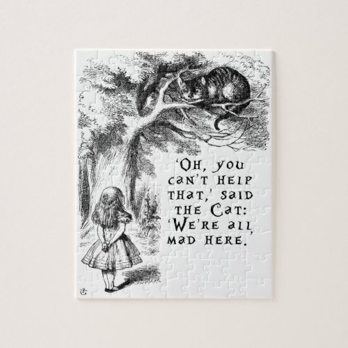 Were all mad here _ Cheshire cat Jigsaw Puzzle