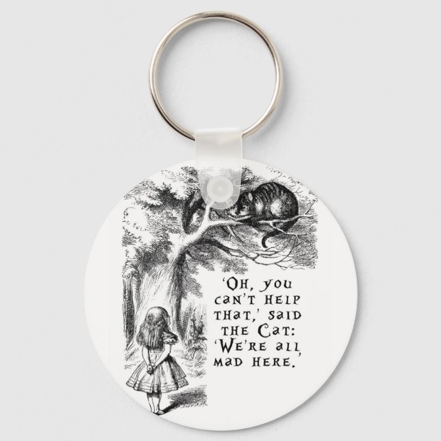 We're all mad here - Cheshire cat Keychain (Front)
