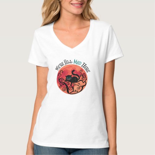 Were All Mad Here _ Cheshire Cat T_Shirt