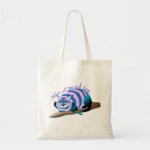 Were All Mad Here Cheshire Cat Tote Bag
