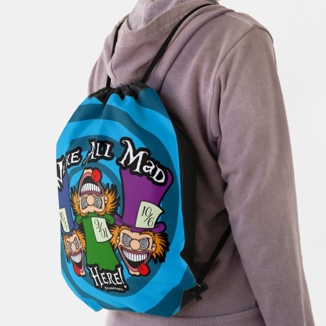 We're All Mad Here Drawstring Bag (Insitu)