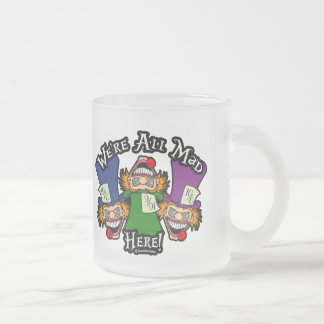 We're All Mad Here! Frosted Glass Coffee Mug