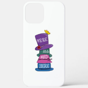 We're All Mad Here Mad Hatter Alice in Wonderland iPhone 12 Pro Max Case