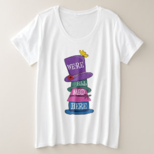 We're All Mad Here Mad Hatter Alice in Wonderland Plus Size T-Shirt