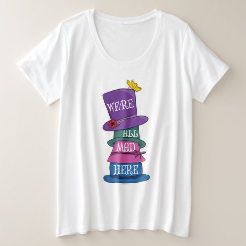 Were All Mad Here Mad Hatter Alice in Wonderland Plus Size T_Shirt