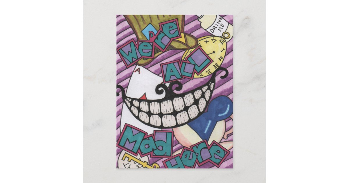 We're All Mad Here Postcard | Zazzle