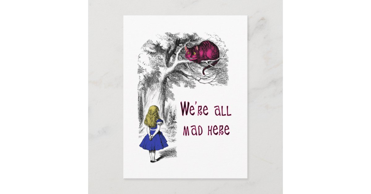 We're All Mad Here Postcard | Zazzle