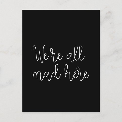 Were all mad here postcard