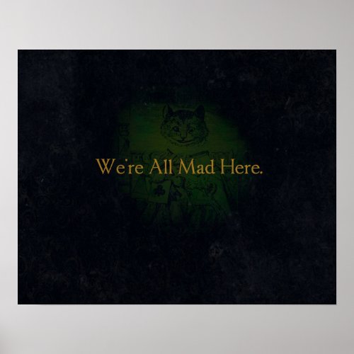 Were All Mad Here Poster