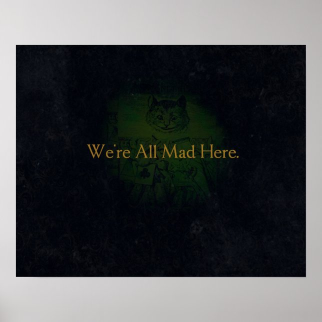 We're All Mad Here Poster (Front)