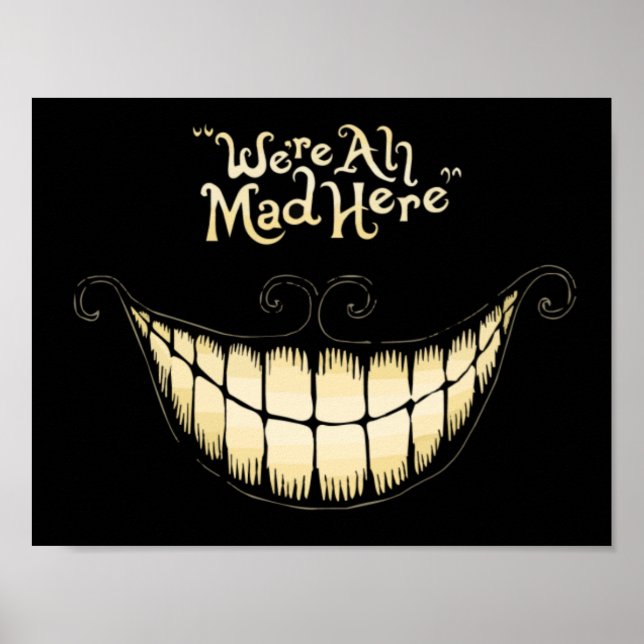 We're all mad here poster (Front)