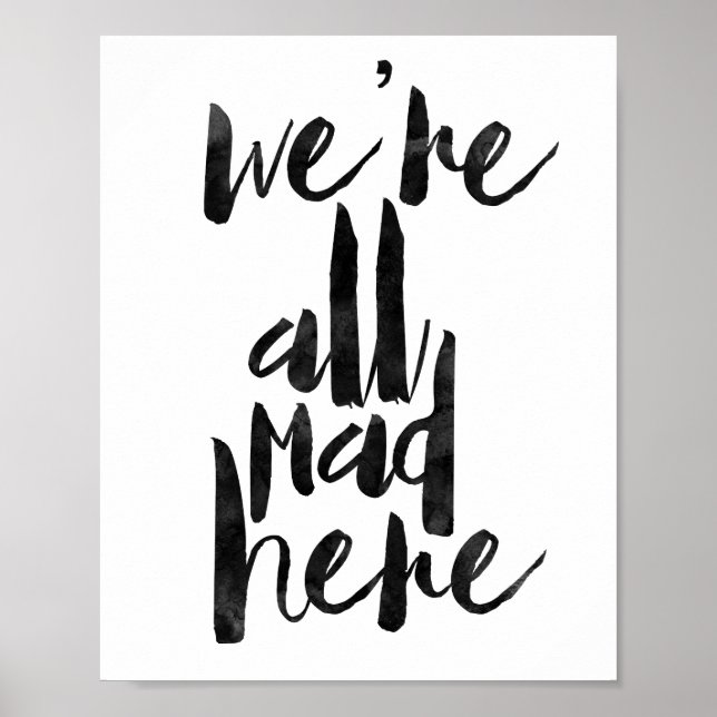 We're All Mad Here Poster (Front)