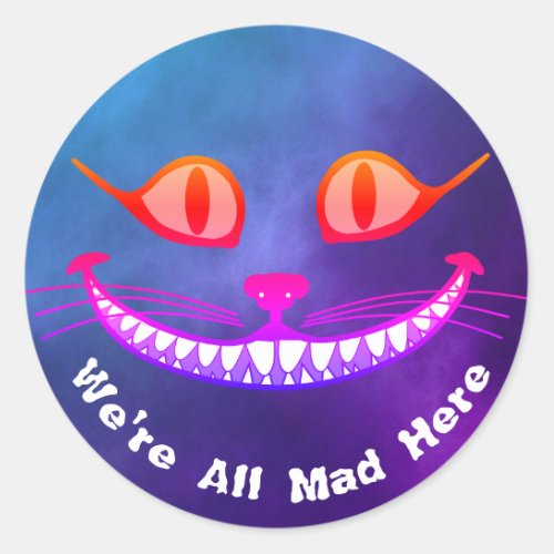 Were All Mad Here Purple Cheshire Cat Wonderland Classic Round Sticker