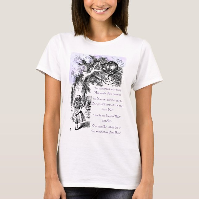 We're All Mad Here T-Shirt (Front)