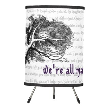 We're All Mad Here! Tripod Lamp by WaywardMuse at Zazzle