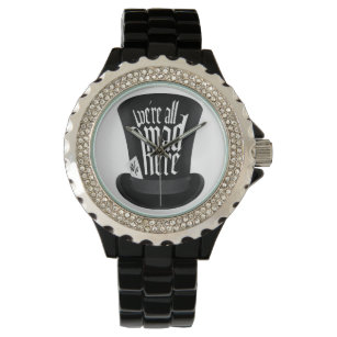 We're All Mad Here Wrist Watch | Zazzle.com We're All Mad Here Wrist Watch | Zazzle.com