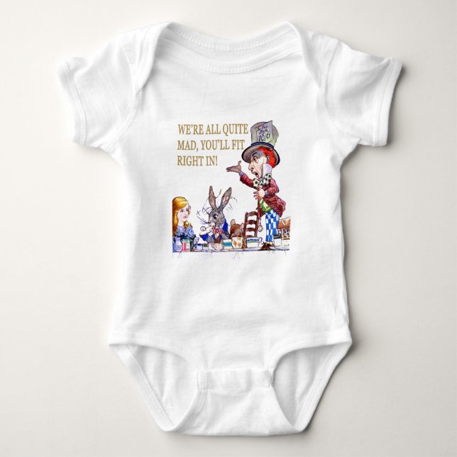 We're All Quite Mad, You'll Fit Right In! Baby Bodysuit (Front)