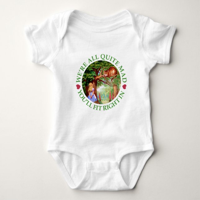 We're All Quite Mad, You'll Fit Right In! Baby Bodysuit (Front)