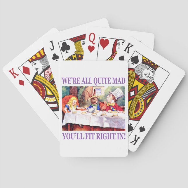 We're All Quite Mad, You'll Fit Right In Poker Cards (Back)