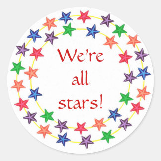 We're all stars! stickers, with colorful stars classic round sticker